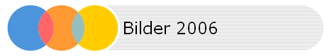 Bilder 2006